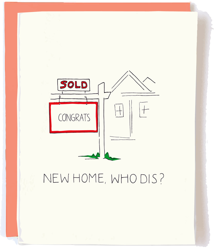 New Home Who Dis Card by Pop + Paper