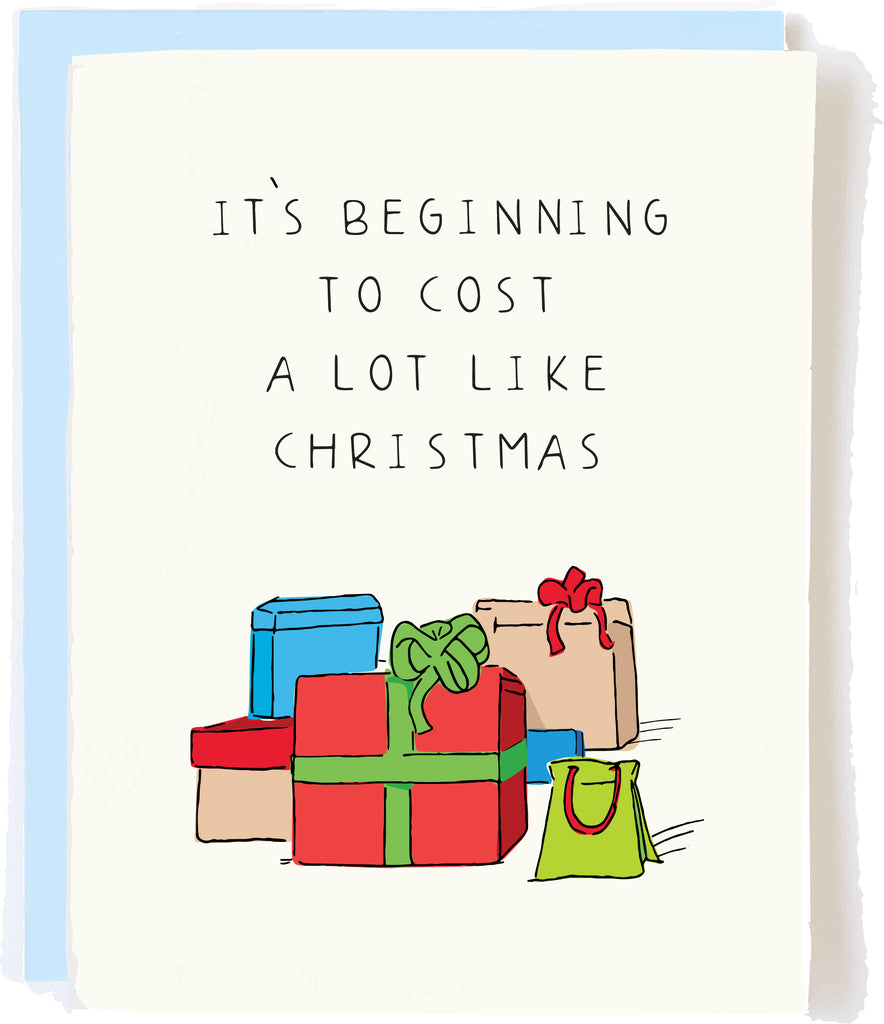 Funny Christmas Card - Cost A Lot Holiday Humor
