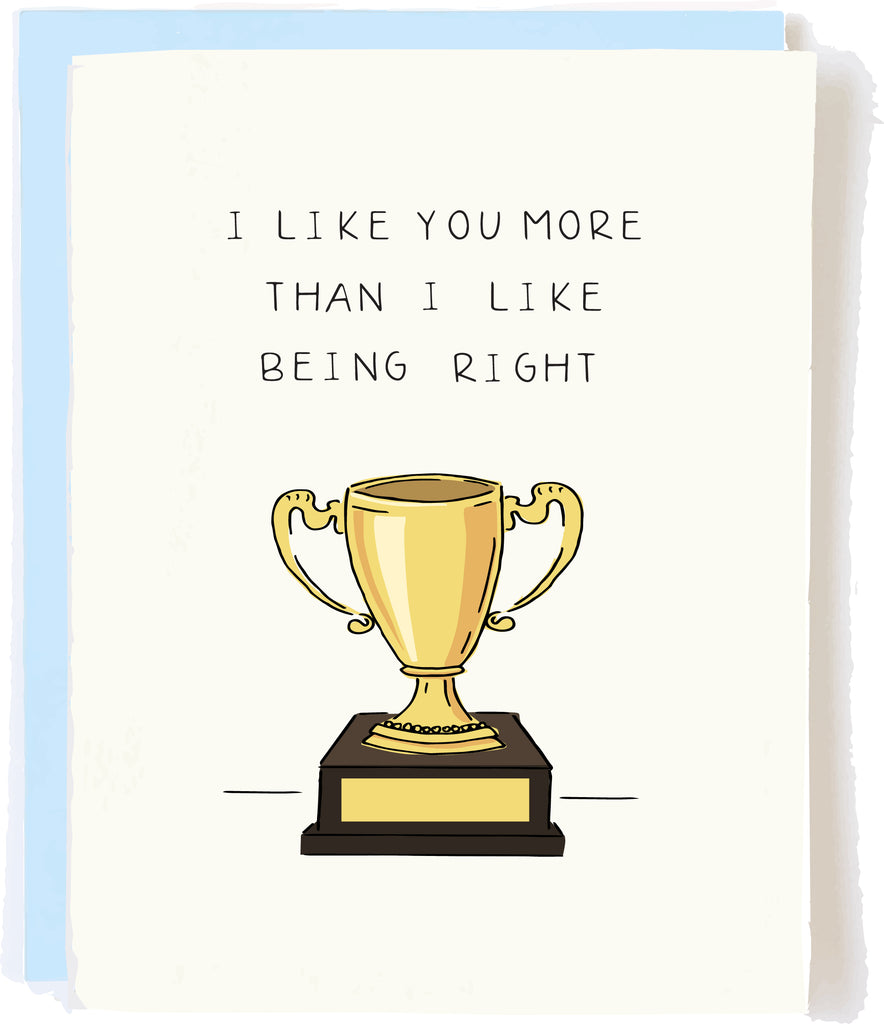 This funny relationship card is perfect for an Anniversary, Valentine's Day or just to say "I Love You" in a snarky way.