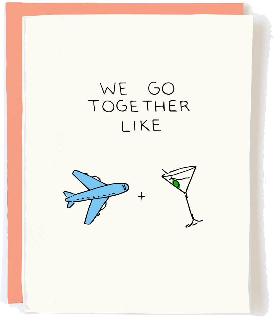 We Go Together Like... Booze and Airplanes