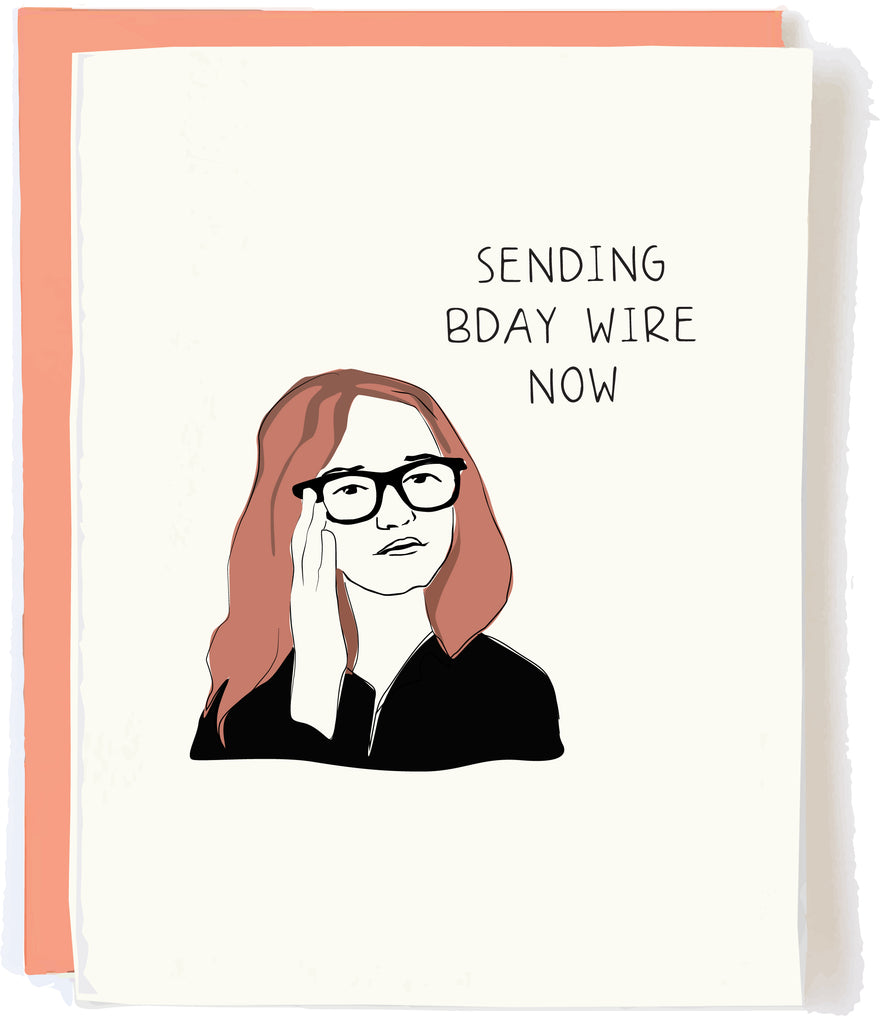 Anna Delvey Birthday Card Sending Wire Now