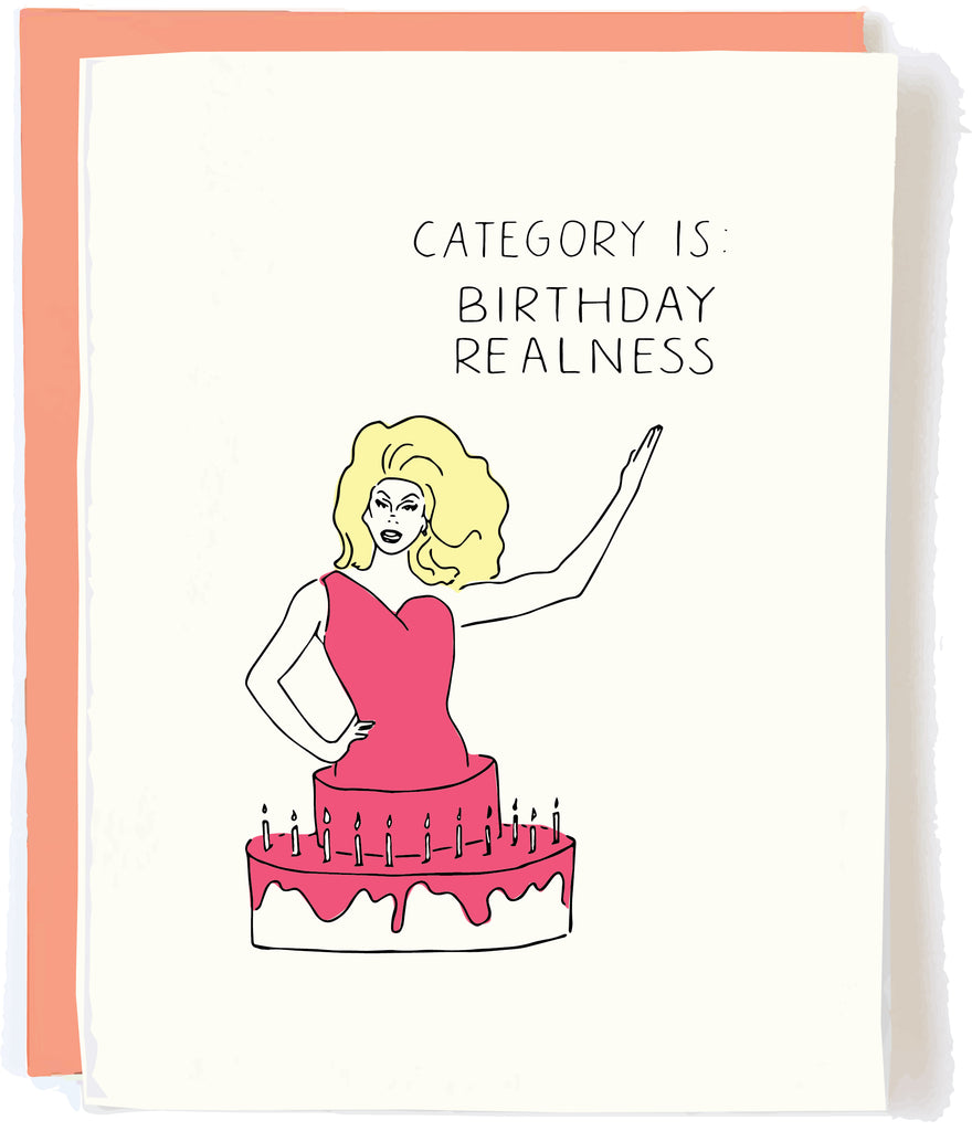 Drag Birthday Realness Card by Pop and Paper