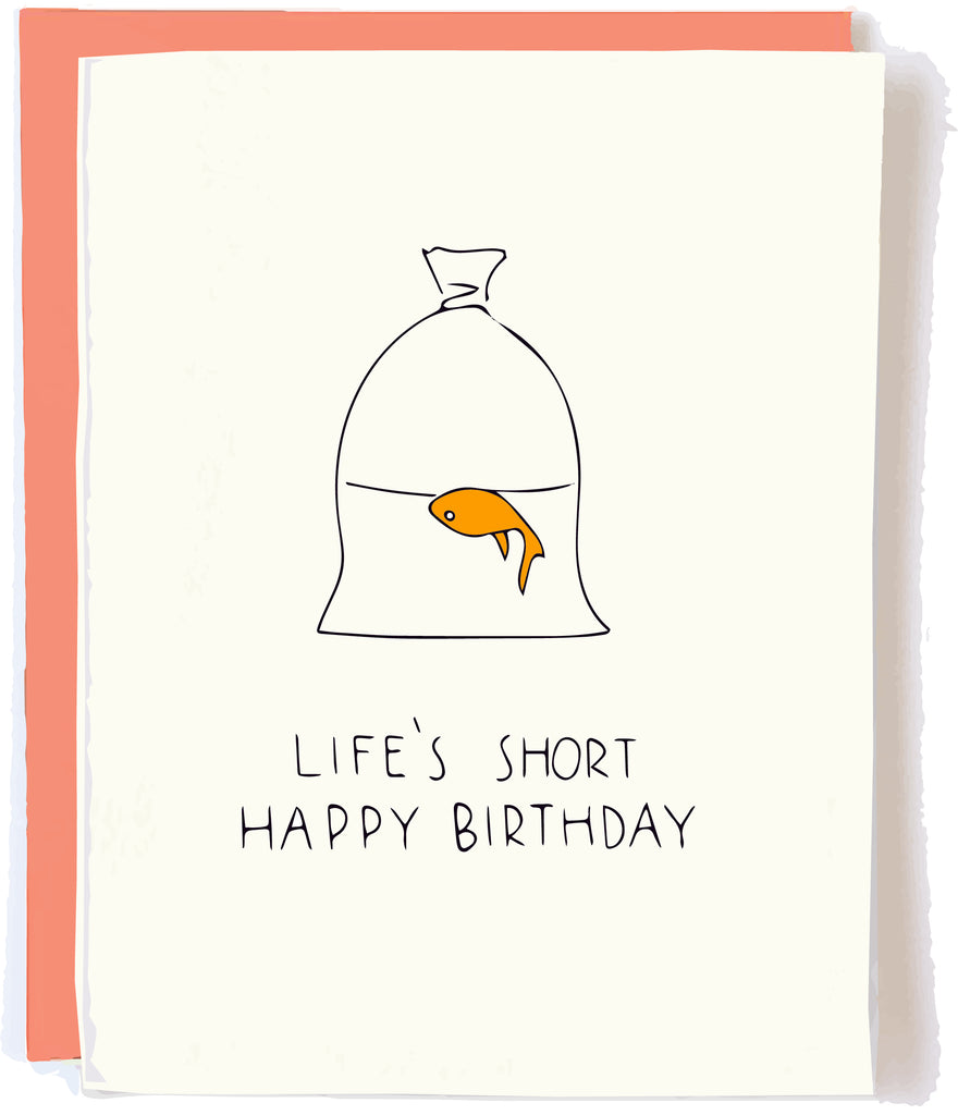 Life's Short Birthday Card by Pop + Paper