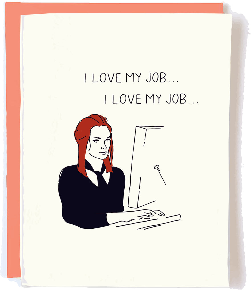 Love My Job by Pop + Paper