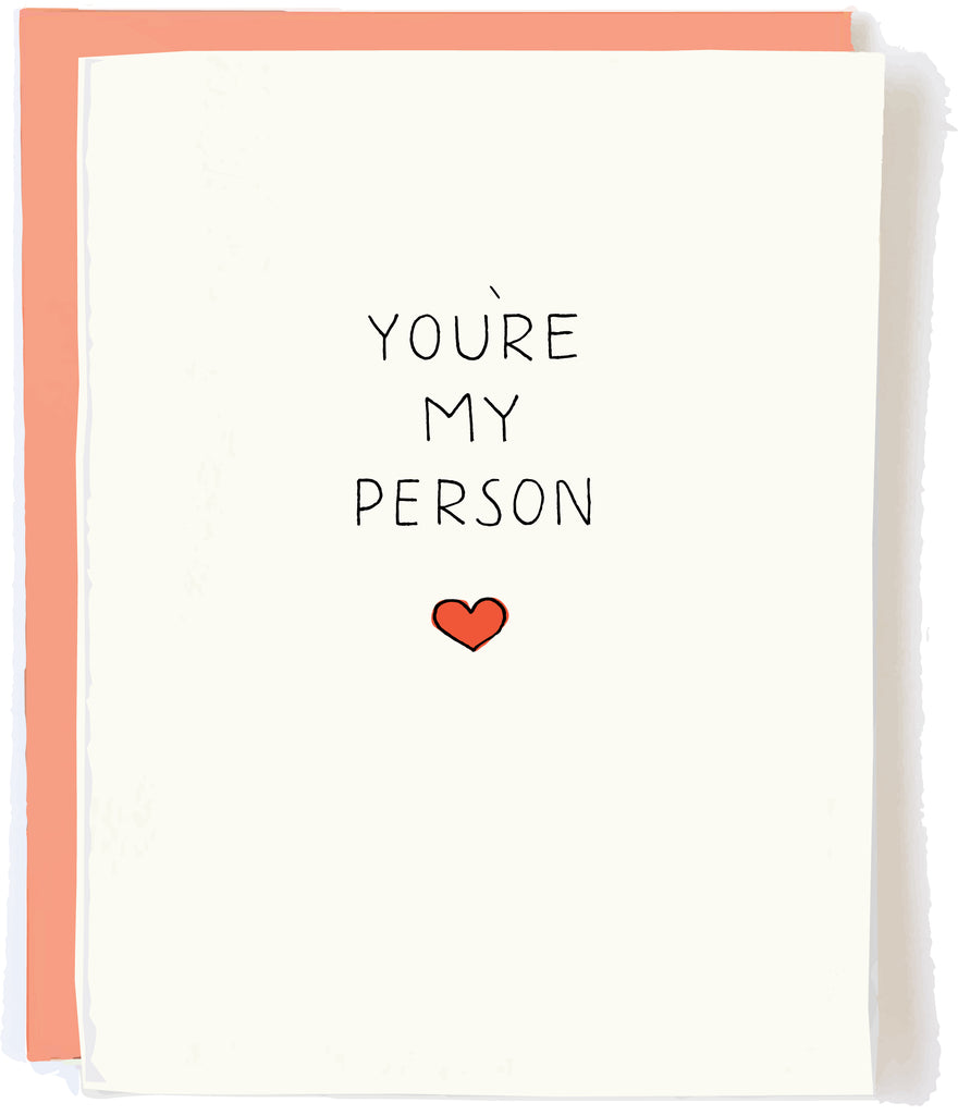 You're My Person Love Greeting Card by Pop + Paper